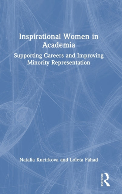 Book cover of: Inspirational Women in Academia. By: Natalia Kucirkova