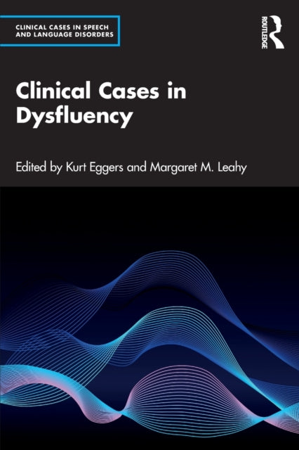 Book cover of: Clinical Cases in Dysfluency. By: Kurt Eggers