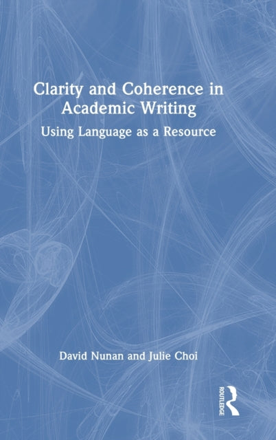 Book cover of: Clarity and Coherence in Academic Writing. By: David Nunan
