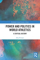 Book cover of: Power and Politics in World Athletics. By: Jörg Krieger