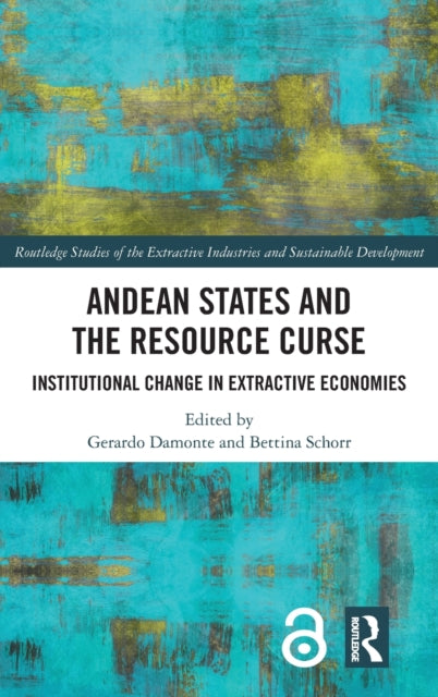 Book cover of: Andean States and the Resource Curse. By: Gerardo Damonte