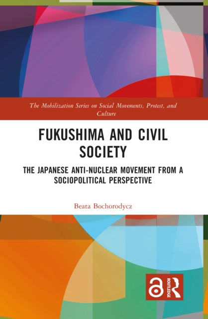Book cover of: Fukushima and Civil Society. By: Beata Bochorodycz