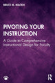 Book cover of: Pivoting Your Instruction. By: Bruce M. Mackh