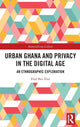 Book cover of: Urban Ghana and Privacy in the Digital Age. By: Elad Ben Elul