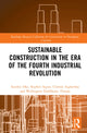 Book cover of: Sustainable Construction in the Era of the Fourth Industrial Revolution. By: Ayodeji E. Oke