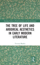 Book cover of: Tree of Life and Arboreal Aesthetics in Early Modern Literature. By: Victoria Bladen