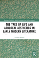 Book cover of: Tree of Life and Arboreal Aesthetics in Early Modern Literature. By: Victoria Bladen