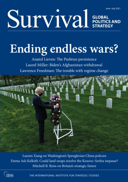 Book cover of: Survival June-July 2021: Ending Endless Wars?. By: The International Institute for Strategic Studies (IISS), , 0