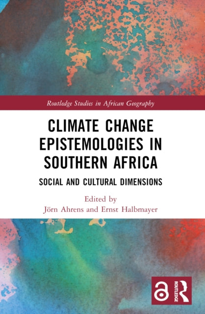 Book cover of: Climate Change Epistemologies in Southern Africa. By: Jörn Ahrens