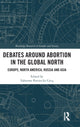 Book cover of: Debates Around Abortion in the Global North. By: Fabienne Portier-Le Cocq