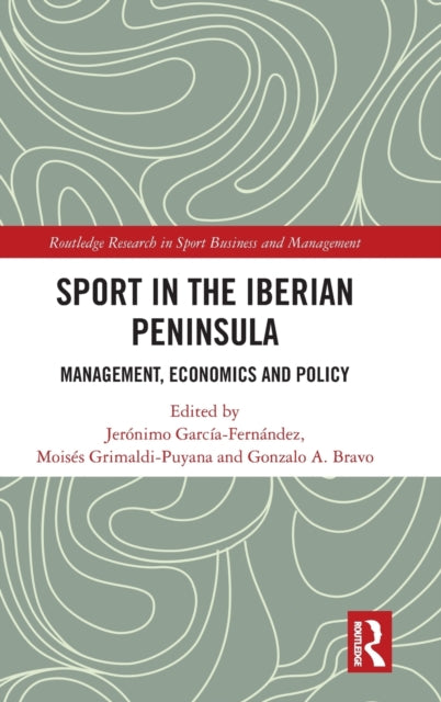 Book cover of: Sport in the Iberian Peninsula. By: Jerónimo García-Fernández