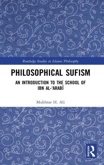 Book cover of: Philosophical Sufism. By: Mukhtar H. Ali
