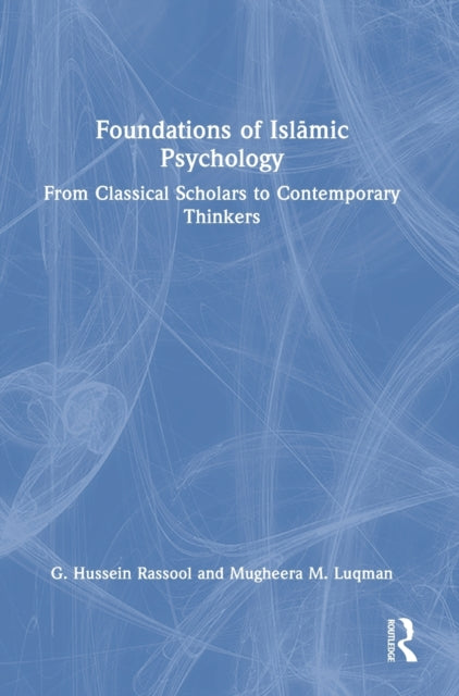 Book cover of: Foundations of Islamic Psychology. By: G. Hussein Rassool