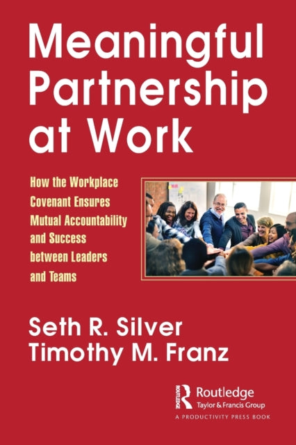 Book cover of: Meaningful Partnership at Work. By: Seth R. Silver