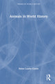 Book cover of: Animals in World History. By: Helen Cowie