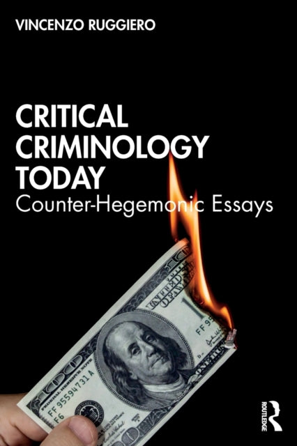 Book cover of: Critical Criminology Today. By: Vincenzo Ruggiero