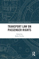 Book cover of: Transport Law on Passenger Rights. By: Marko Pavliha