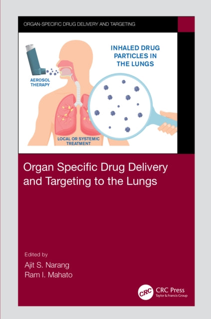 Book cover of: Organ Specific Drug Delivery and Targeting to the Lungs. By: Ajit S. Narang