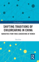 Book cover of: Shifting Traditions of Childrearing in China. By: Xin Guo