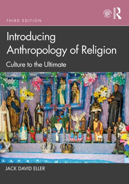 Book cover of: Introducing Anthropology of Religion. By: Jack David Eller
