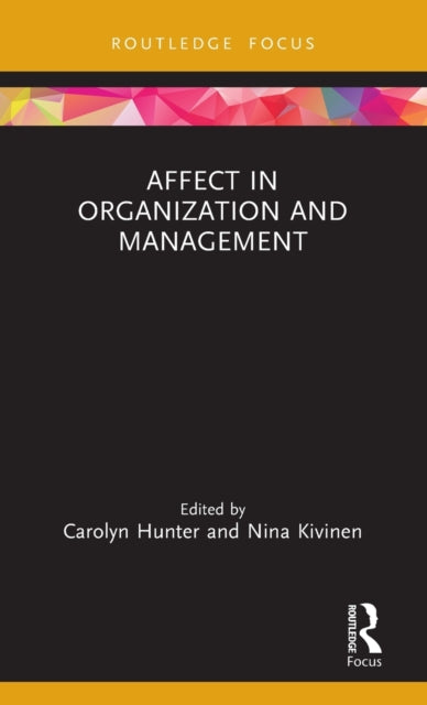 Book cover of: Affect in Organization and Management. By: Carolyn Hunter