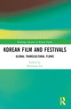 Book cover of: Korean Film and Festivals. By: Hyunseon Lee