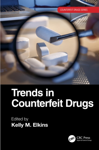 Book cover of: Trends in Counterfeit Drugs. By: Kelly M. Elkins