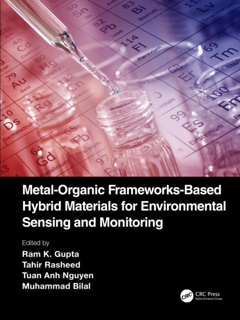 Book cover of: Metal-Organic Frameworks-Based Hybrid Materials for Environmental Sensing and Monitoring. By: Ram K. Gupta