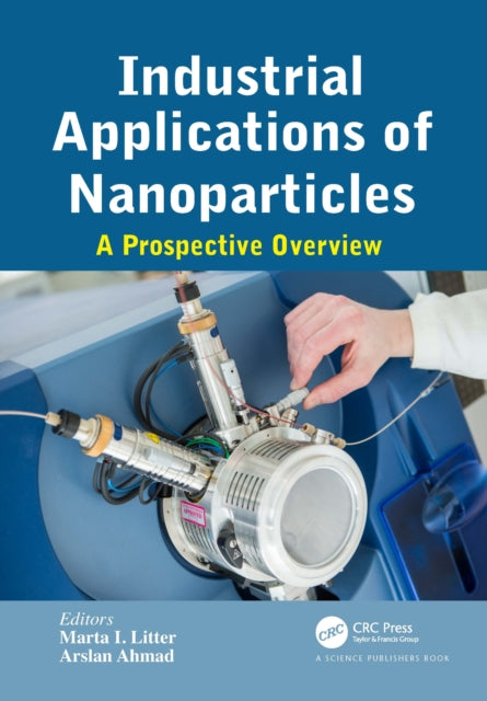 Book cover of: Industrial Applications of Nanoparticles. By: Marta I. Litter