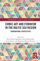 Book cover of: Comic Art and Feminism in the Baltic Sea Region. By: Kristy Beers Fägersten