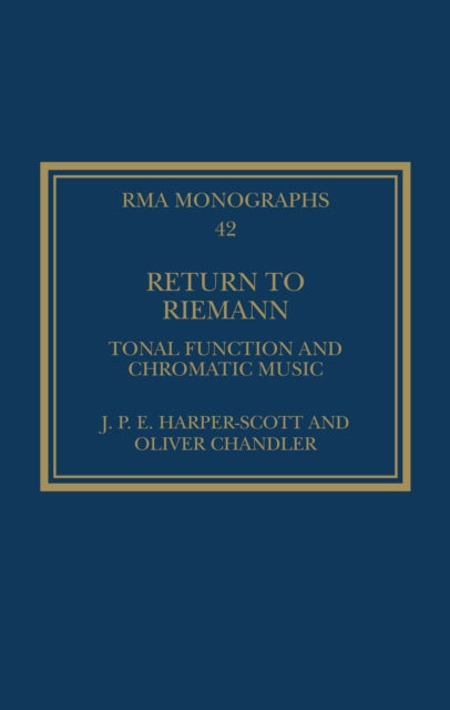 Book cover of: Return to Riemann. By: J. P. E. Harper-Scott