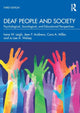 Book cover of: Deaf People and Society. By: Irene W. Leigh