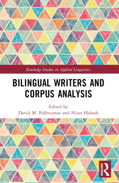 Book cover of: Bilingual Writers and Corpus Analysis. By: David Palfreyman
