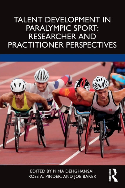 Book cover of: Talent Development in Paralympic Sport. By: Nima Dehghansai