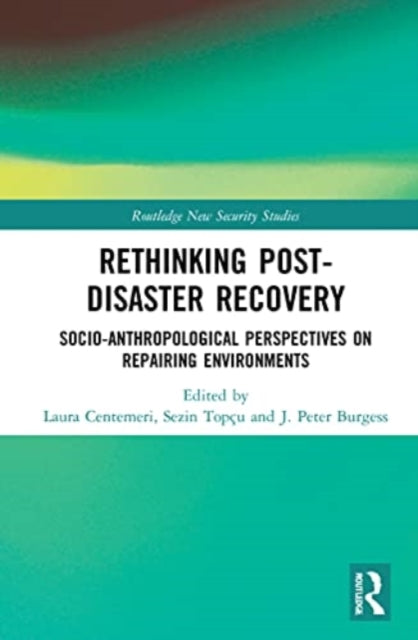 Book cover of: Rethinking Post-Disaster Recovery. By: Laura Centemeri