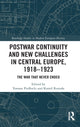 Book cover of: Postwar Continuity and New Challenges in Central Europe, 1918–1923. By: Tomasz Pudocki
