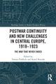 Book cover of: Postwar Continuity and New Challenges in Central Europe, 1918–1923. By: Tomasz Pudocki