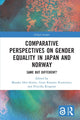 Book cover of: Comparative Perspectives on Gender Equality in Japan and Norway. By: Masako Ishii-Kuntz