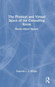 Book cover of: Physical and Virtual Space of the Consulting Room. By: Deborah L. S. Wright