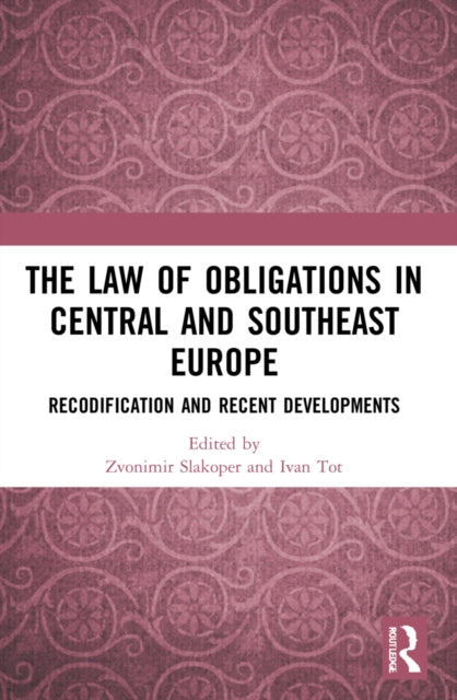 Book cover of: Law of Obligations in Central and Southeast Europe. By: Zvonimir Slakoper