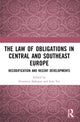 Book cover of: Law of Obligations in Central and Southeast Europe. By: Zvonimir Slakoper