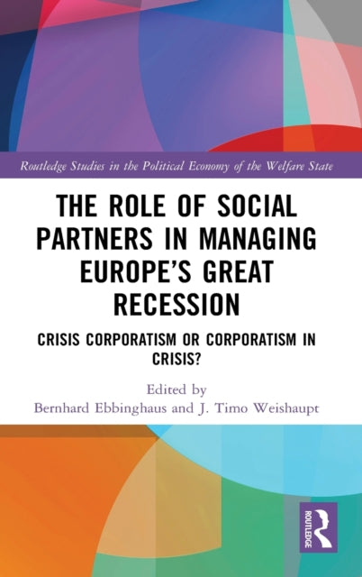 Book cover of: Role of Social Partners in Managing Europe’s Great Recession. By: Bernhard Ebbinghaus