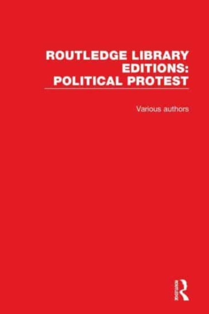 Book cover of: Routledge Library Editions: Political Protest