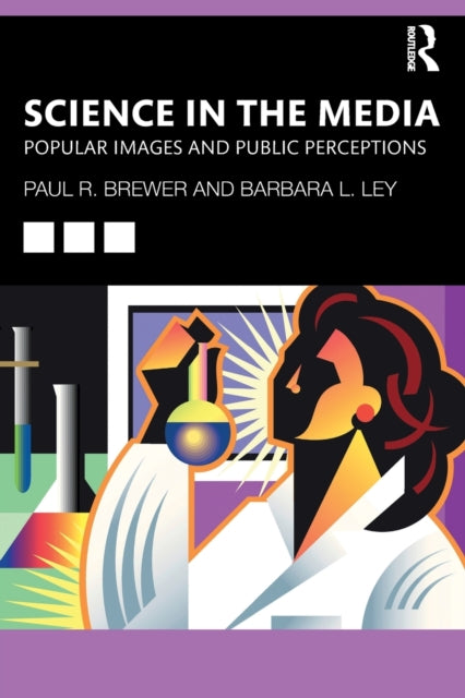 Book cover of: Science in the Media. By: Paul Ryan Brewer