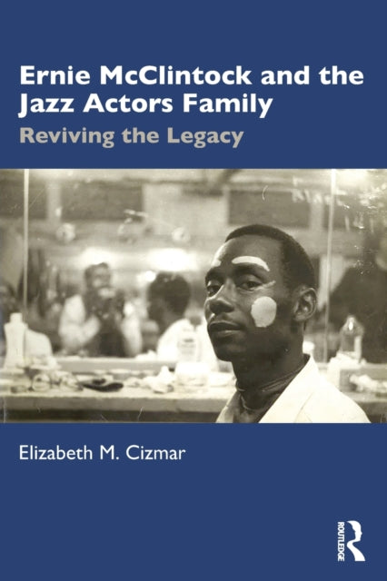 Book cover of: Ernie McClintock and the Jazz Actors Family. By: Elizabeth M. Cizmar
