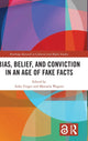 Book cover of: Bias, Belief, and Conviction in an Age of Fake Facts. By: Anke Finger