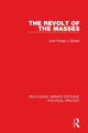 Book cover of: Revolt of the Masses. By: José Ortega y Gasset