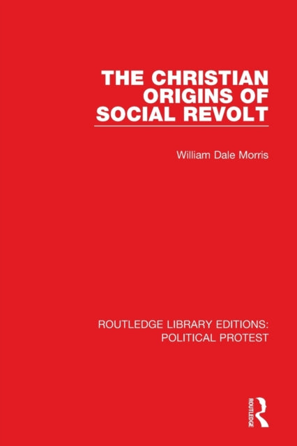 Book cover of: Christian Origins of Social Revolt. By: William Dale Morris