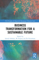 Book cover of: Business Transformation for a Sustainable Future. By: Samuel Petros Sebhatu