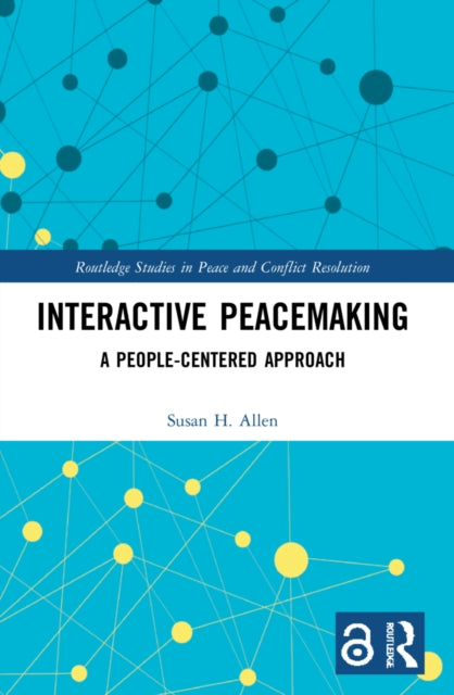 Book cover of: Interactive Peacemaking. By: Susan H. Allen